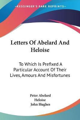 Libro Letters Of Abelard And Heloise : To Which Is Prefix...