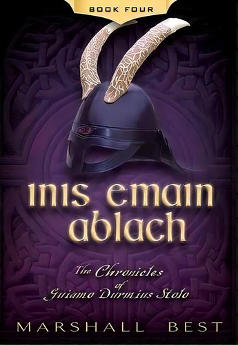 Inis Emain Ablach: Volume Four, De Marshall Best. Editorial Createspace, Tapa Blanda En Inglés