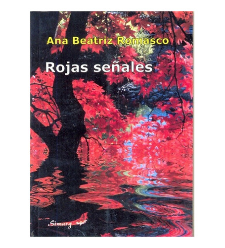 Rojas Señales, De Romasco Ana Beatriz. Serie N/a, Vol. Volu