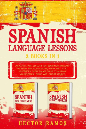 Libro: Spanish Language Lessons: 2 Books In 1: Easy And For