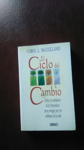 El Ciclo Del Cambio, Carol Mcclelland , Libro Físico 