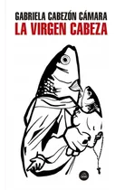 Comprar La Virgen Cabeza - Cabeza Camara - Randon House