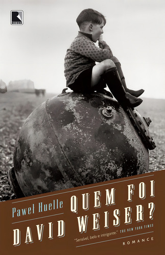 Quem foi David Weiser?, de Huelle, Pawel. Editorial Editora Record Ltda., capa mole em português, 2012