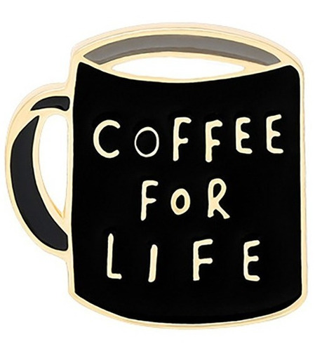 Pin Broche Metálico Taza Coffe For Life + 1 Coffee Sticker