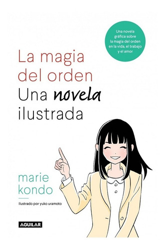 La Magia Del Orden - Una Novela Ilustrada- Kondo -rh
