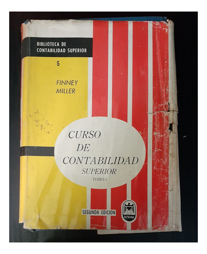 Curso De Contabilidad Superior Tomo 1 | Uteha (Usado)