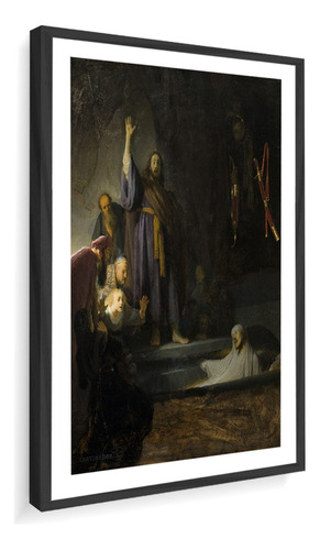 Quadro Decorativo Rembrandt Ressurreição De Lázaro 60x71