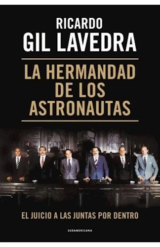 Libro La Hermandad De Los Astronautas De Ricardo Gil Lavedra