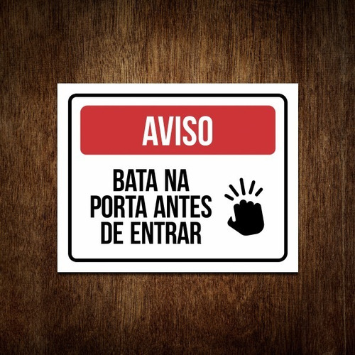 Placa Bata Na Porta Antes De Entrar - Sinalização