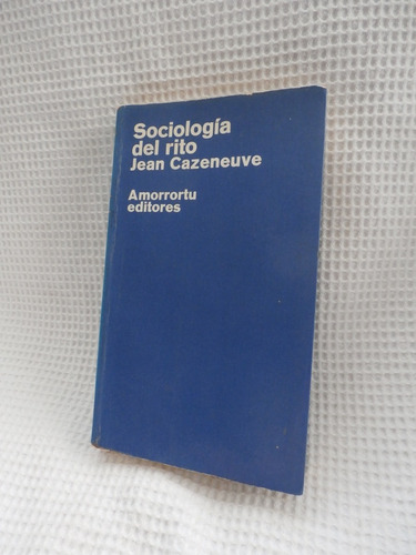 Sociologia Del Rito. Jean Cazeneuve