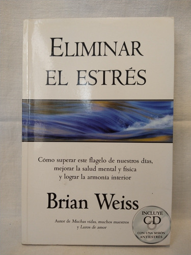 Eliminar El Estrés Brian Weiss 