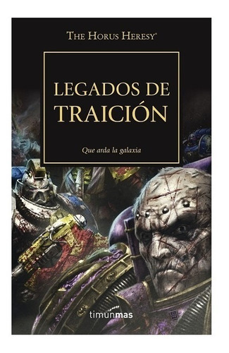 Warhammer 40k - La Herejía De Horus 31: Legados De Traición 