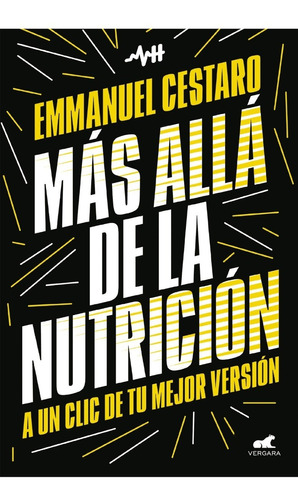 Mas Alla De La Nutricion. Emmanuel Cestaro. Vergara