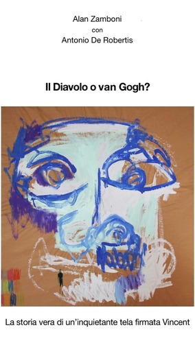 Libro: Il Diavolo O Van Gogh? (italian Edition)