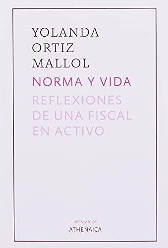 Libro Norma Y Vida Reflexiones De Una Fiscal En Activo De Or