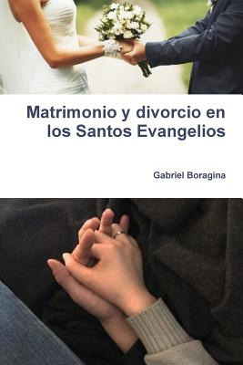 Libro Matrimonio Y Divorcio En Los Santos Evangelios - Bo...