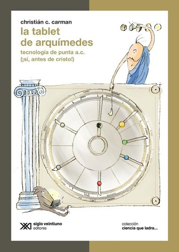 Tablet De Arquimedes - Christian Carman - Siglo Xxi - Libro