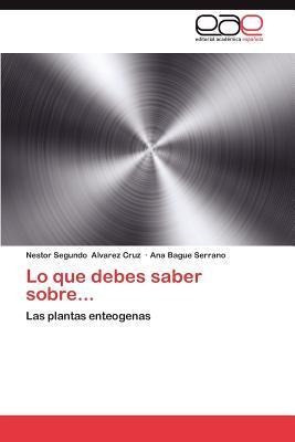 Lo Que Debes Saber Sobre... - Nestor Segundo Alvarez Cruz