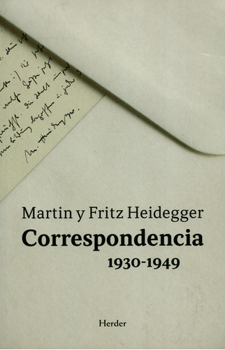 Libro Correspondencia 1930-1949 Martin Y Fritz Heidegger