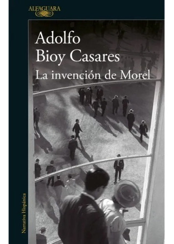 Libro La Invención De Morel - Adolfo Bioy Casares