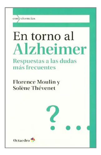 En Torno Al Alzheimer, De Moulin Florence., Vol. Abc. Editorial Editorial Octaedro, Tapa Blanda En Español, 1