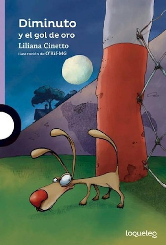 Libro - Diminuto Y El Gol De Oro (serie Violeta) - Cto Lili
