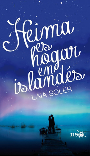 Heima Es Hogar En Islandes / Laia Soler Torrente