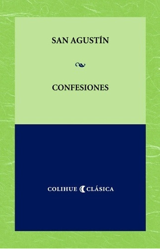 Confesiones - San Agustin - Colihue 