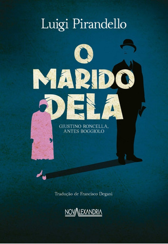 Livro: O Marido Dela - Luigi Pirandello