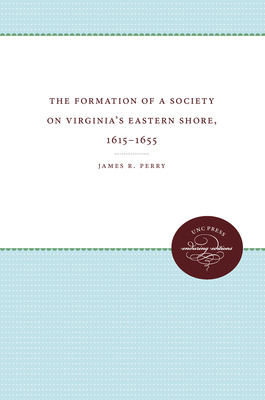 Libro The Formation Of A Society On Virginia's Eastern Sh...