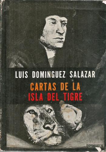 Cartas De La Isla Del Tigre Luis Dominguez Salazar 