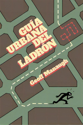 Guãâa Urbana Del Ladrãâ³n, De Geoff Manaugh. Editorial Melusina, Tapa Blanda En Español