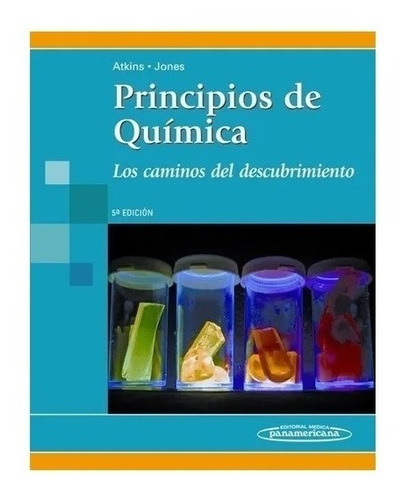 Principios De Quimica Los Caminos Del Descubrimiento Nuevo!