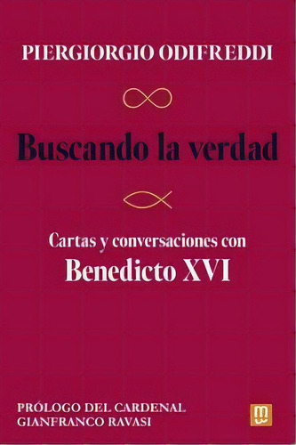 Buscando La Verdad, De Piergiorgio Odifreddi. Editorial Ediciones Mensajero, S.a., Tapa Blanda En Español