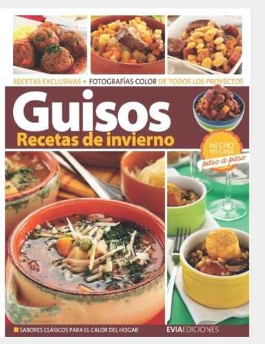 Libro : Guisos Recetas De Invierno Hecho En Casa Paso A Pa 