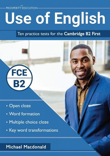 Use Of English. Ten Practice Tests For The Cambridge B2 Fir
