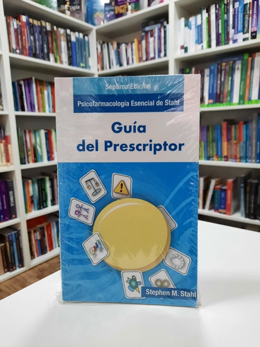 Stahl Guía Del Prescriptor 7 Ed 2021 Novedad Cerrado