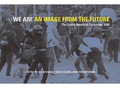 Libro We Are An Image From The Future : The Greek Revolt ...