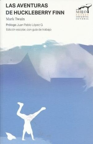 Libro Aventuras De Hukcleberry Finn - Mirlo Pocket De Mark T