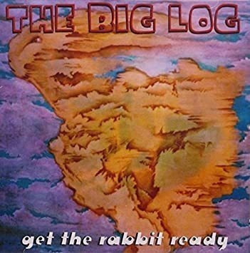 Big Log Get The Rabbit Ready Usa Import Cd
