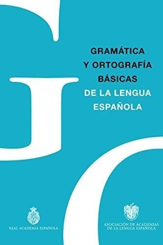 Libro: Gramática Y Ortografía Básicas De La Lengua Españ