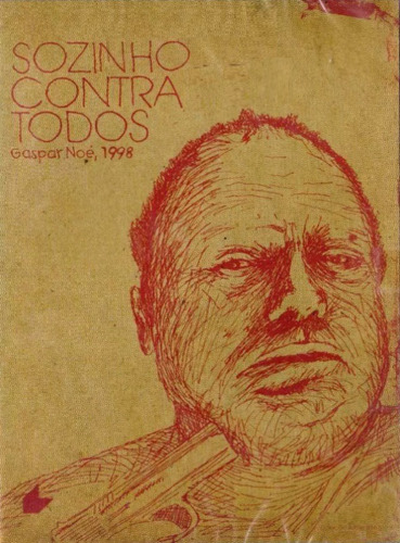 Dvd - Sozinho Contra - ( Seul Contre Tous ) Gaspar Noé