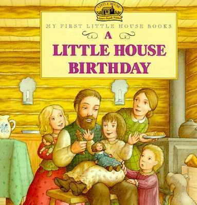 Little House Birthday - Laura Ingalls Wilder