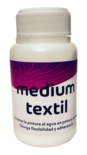 Medium Textil 120 Ml Sellante -cambia Pintura Apta Para Tela