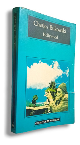 Hollywood - Charles Bukowski - Ed. Anagrama Leer Descripción