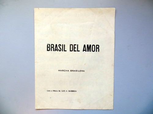 Brasil Del Amor Marcha Brasilera Luis A. Barberia Partitura