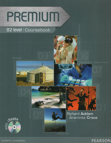 Premium B2 (Fce) - Coursebook + Exam Reviser/Test Cd-Rom Pack, de Acklam, Richard. Editorial Pearson, tapa blanda en inglés internacional, 2008