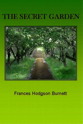 The Secret Garden, De Hodgson Burnett, Frances. Editorial Createspace, Tapa Blanda En Inglés
