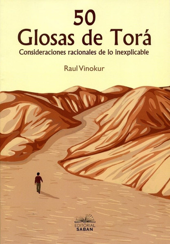 50 Glosas De Tora Consideraciones Racionales De Lo Inexplica