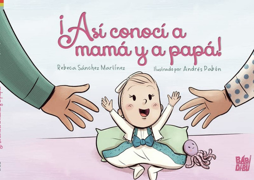 Libro ¡así Conocí A Mamá Y A Papá!